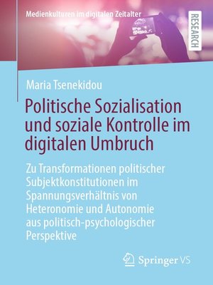 cover image of Politische Sozialisation und soziale Kontrolle im digitalen Umbruch